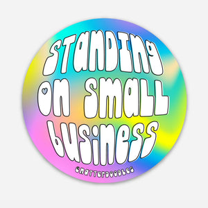 Standing on Business Sticker