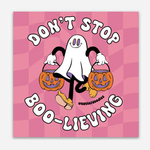 Don't Stop Boo-lieving Halloween Sticker