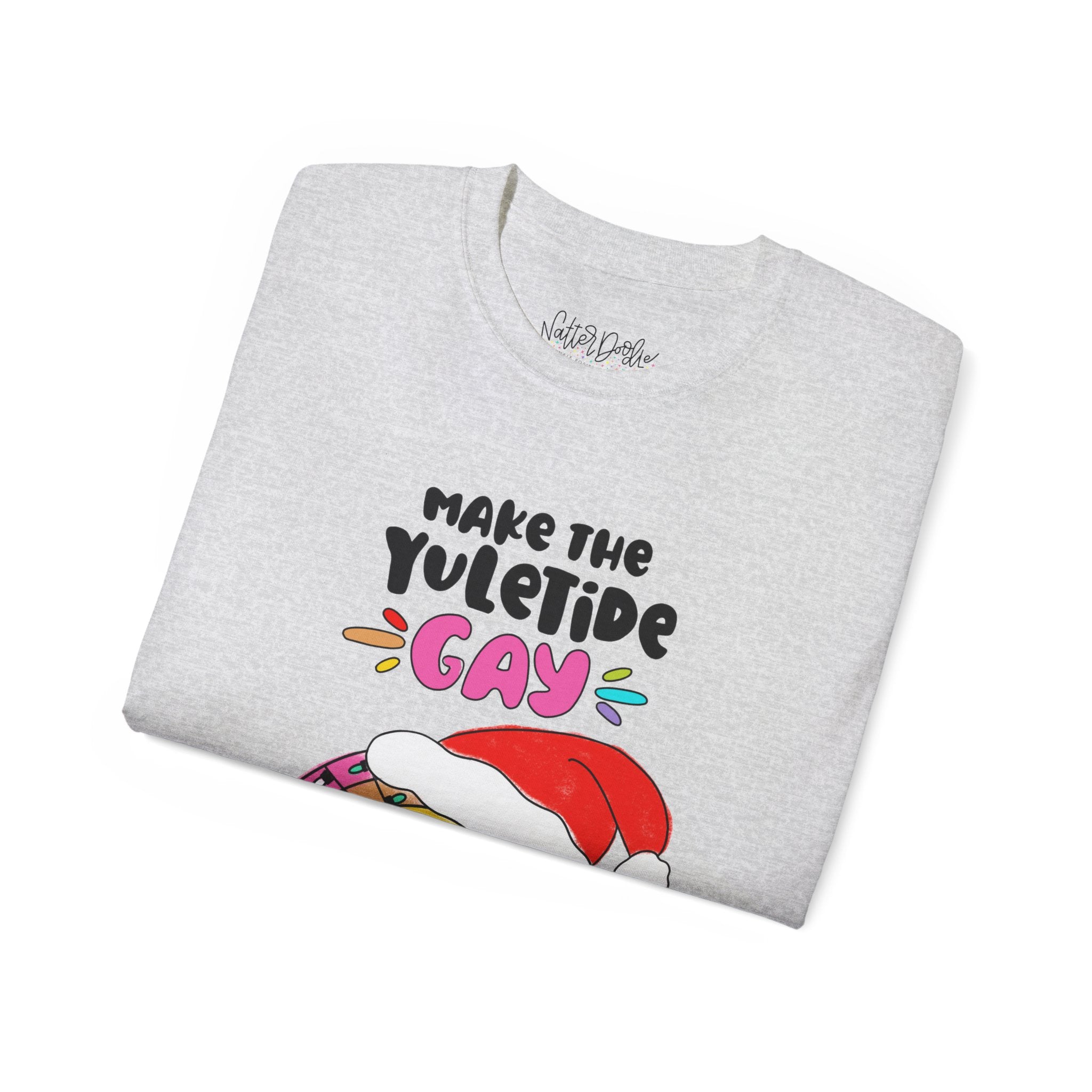 Make the Yuletide Gay Tee