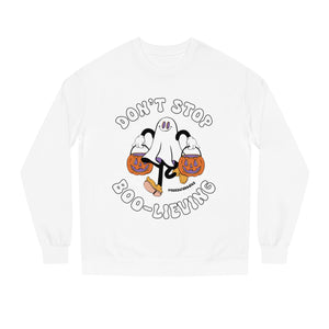 Don't Stop Boo-lieving Halloween Sweatshirt