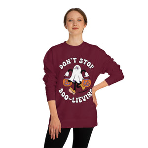 Don't Stop Boo-lieving Halloween Sweatshirt