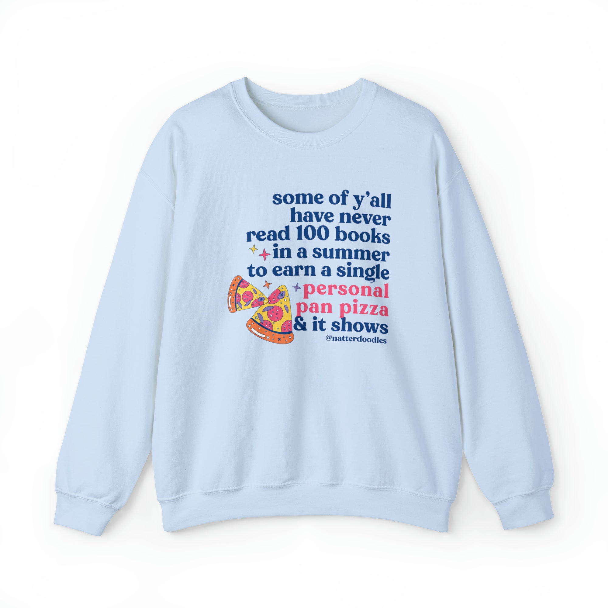 Personal Pan Pizza Sweatshirt