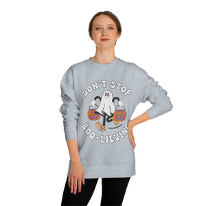 Don't Stop Boo-lieving Halloween Sweatshirt