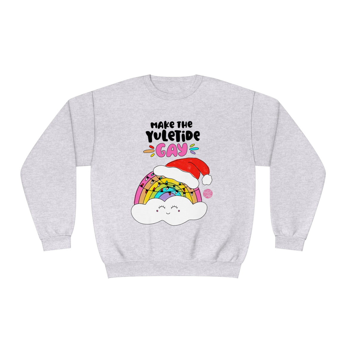 Make the Yuletide Gay Crewneck Holiday Sweatshirt