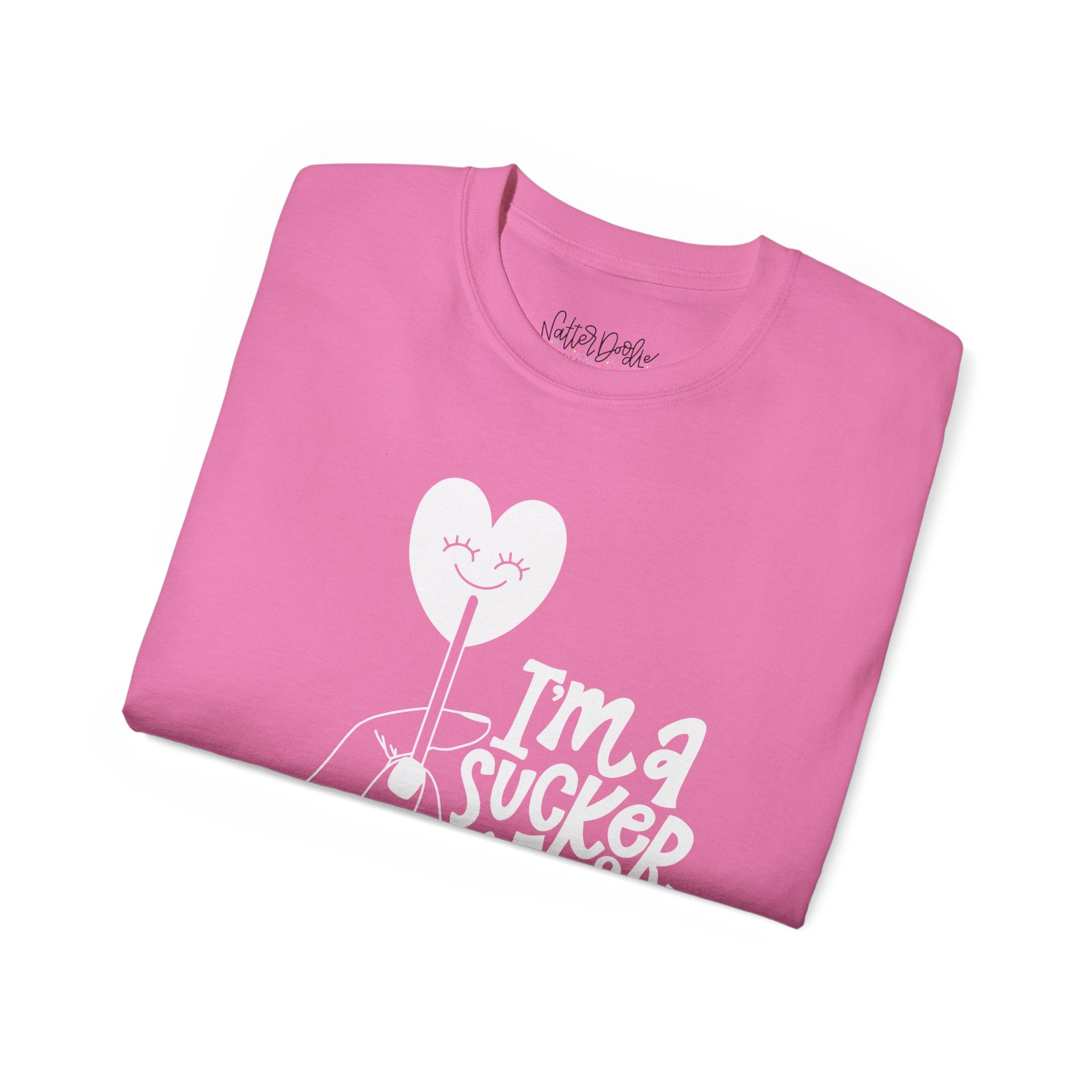 I'm a Sucker for You Tee
