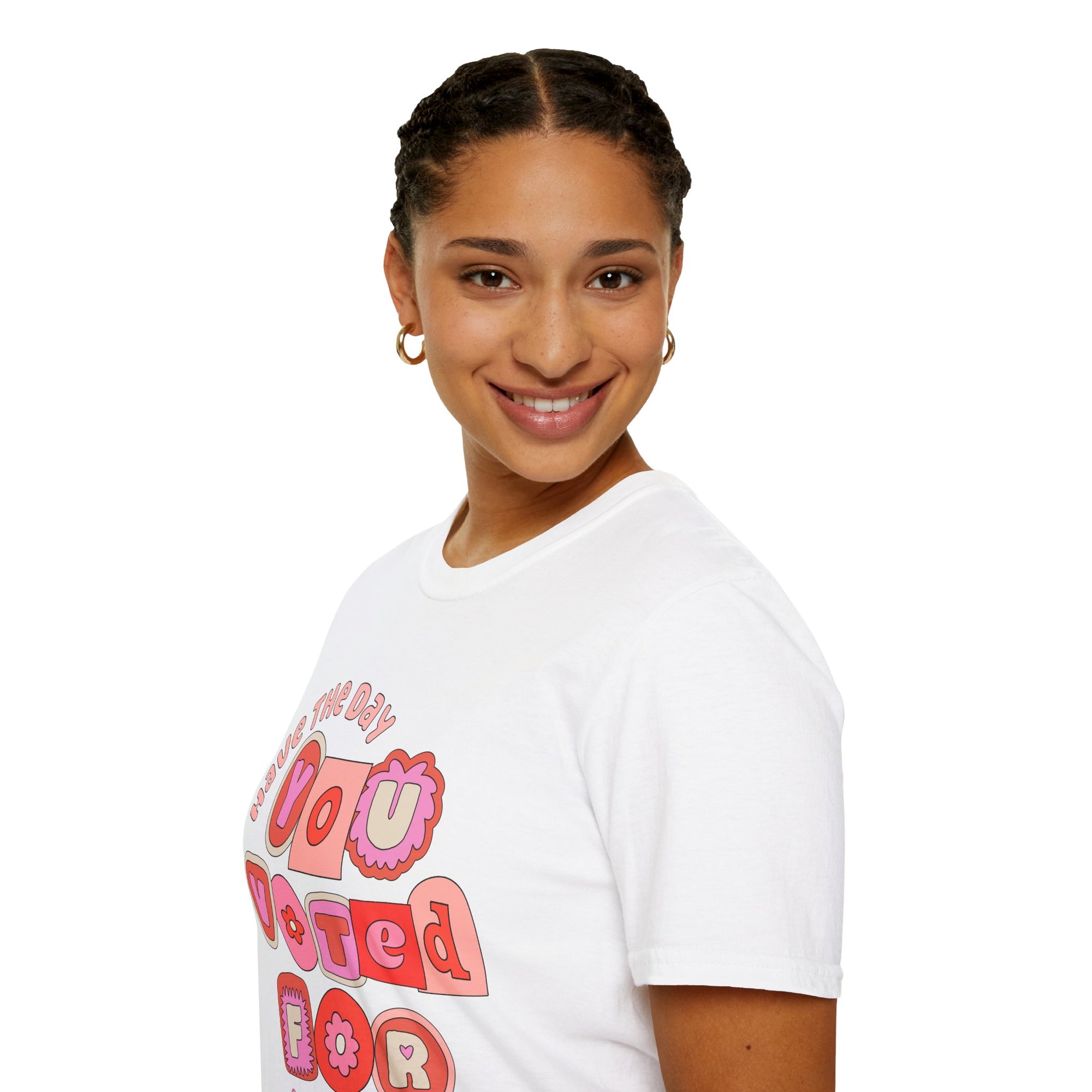 Have the Day You Voted for Tee