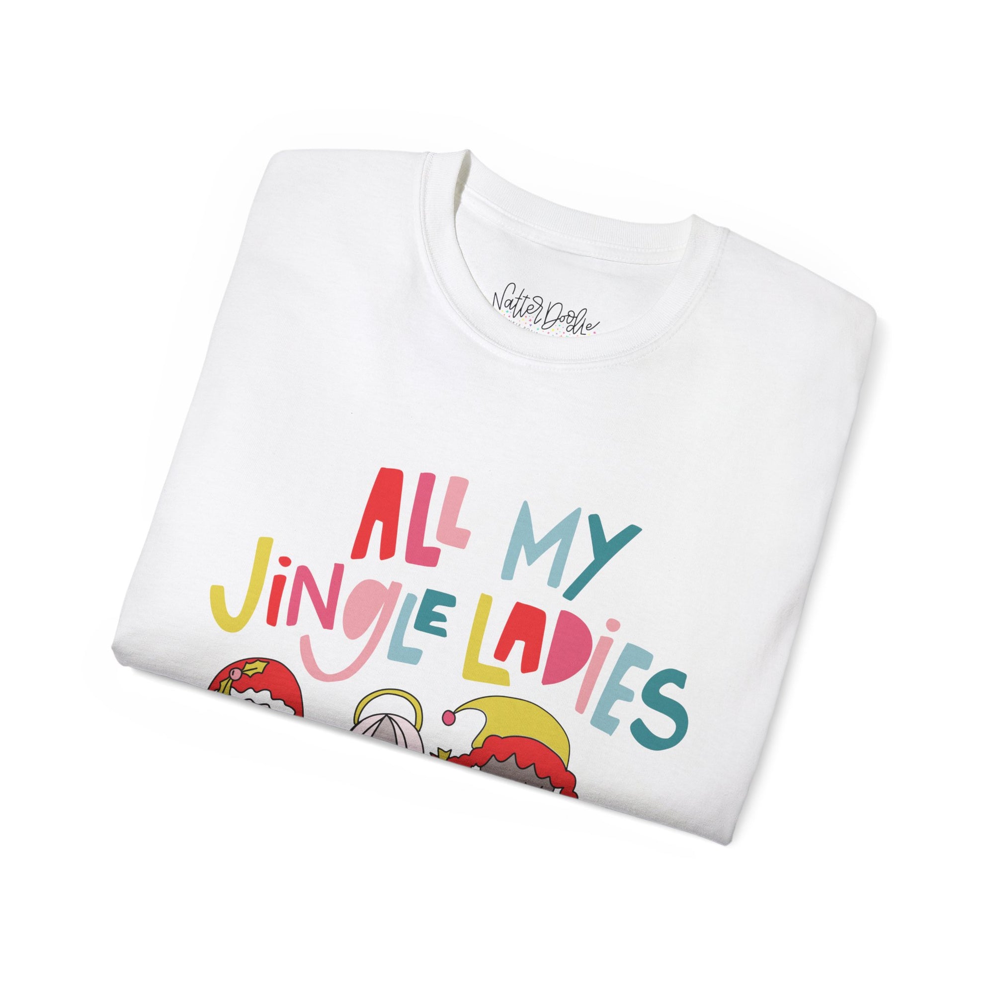 All My Jingle Ladies Tee