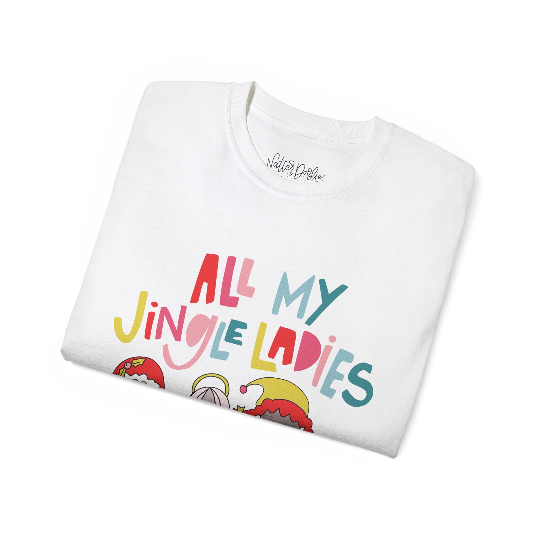 All My Jingle Ladies Tee