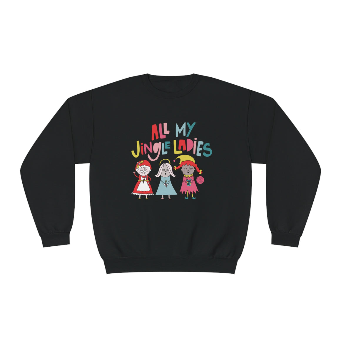 All My Jingle Ladies Beyonce Inspired Holiday Crew Neck Sweatshirt