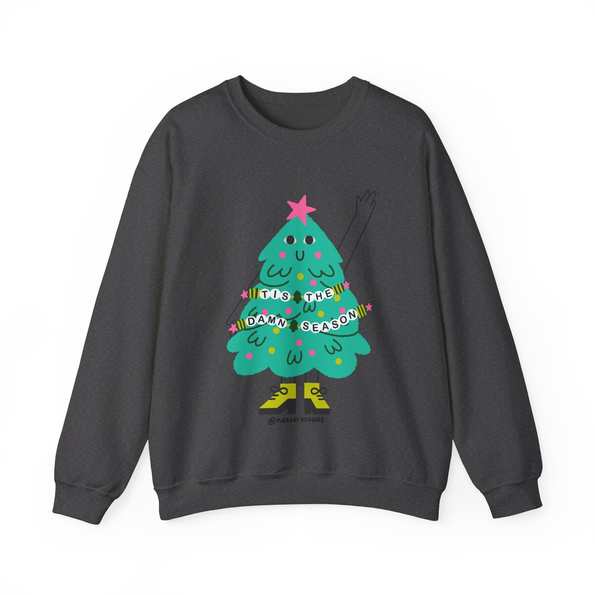 Tis the Damn Season Sweatshirt