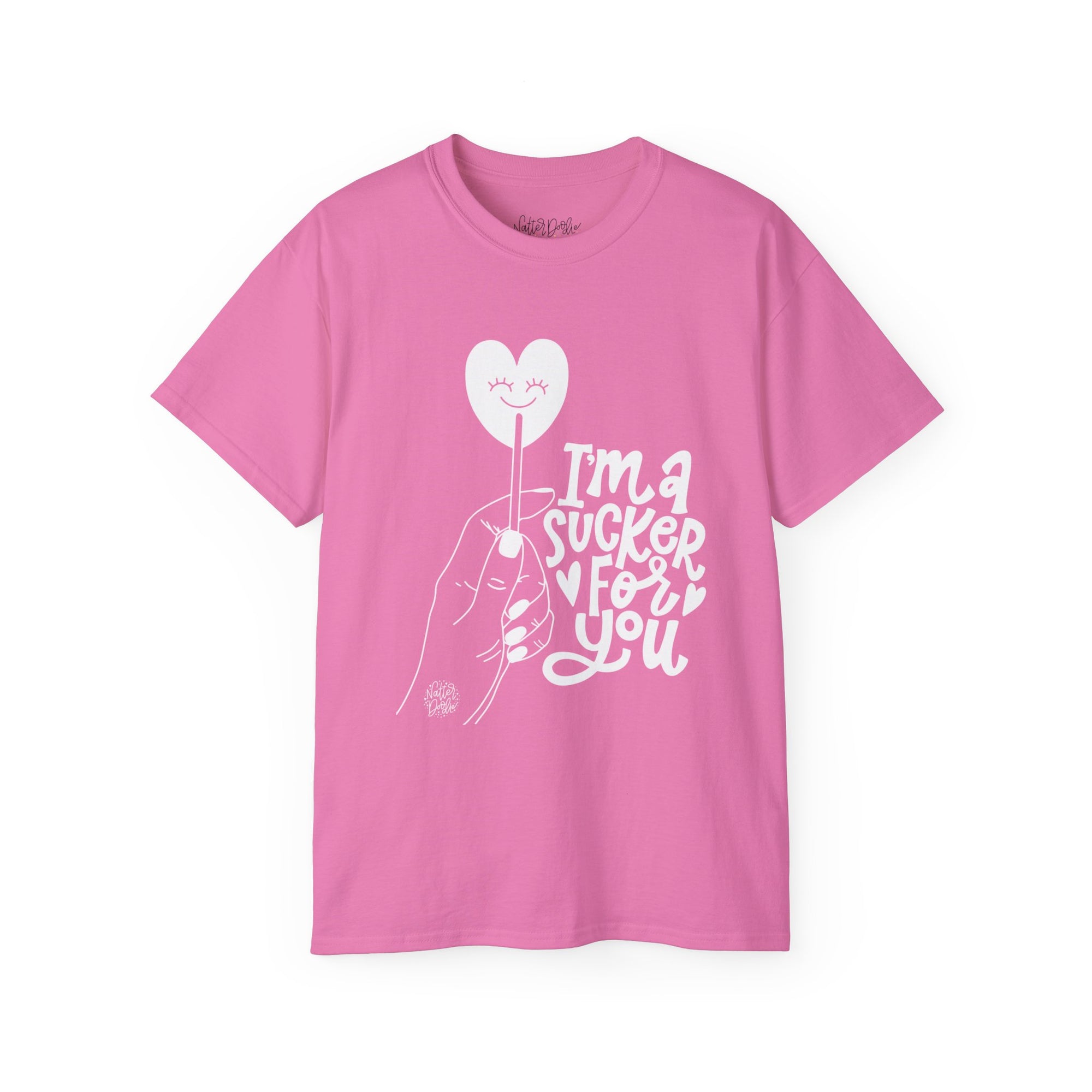 I'm a Sucker for You Tee