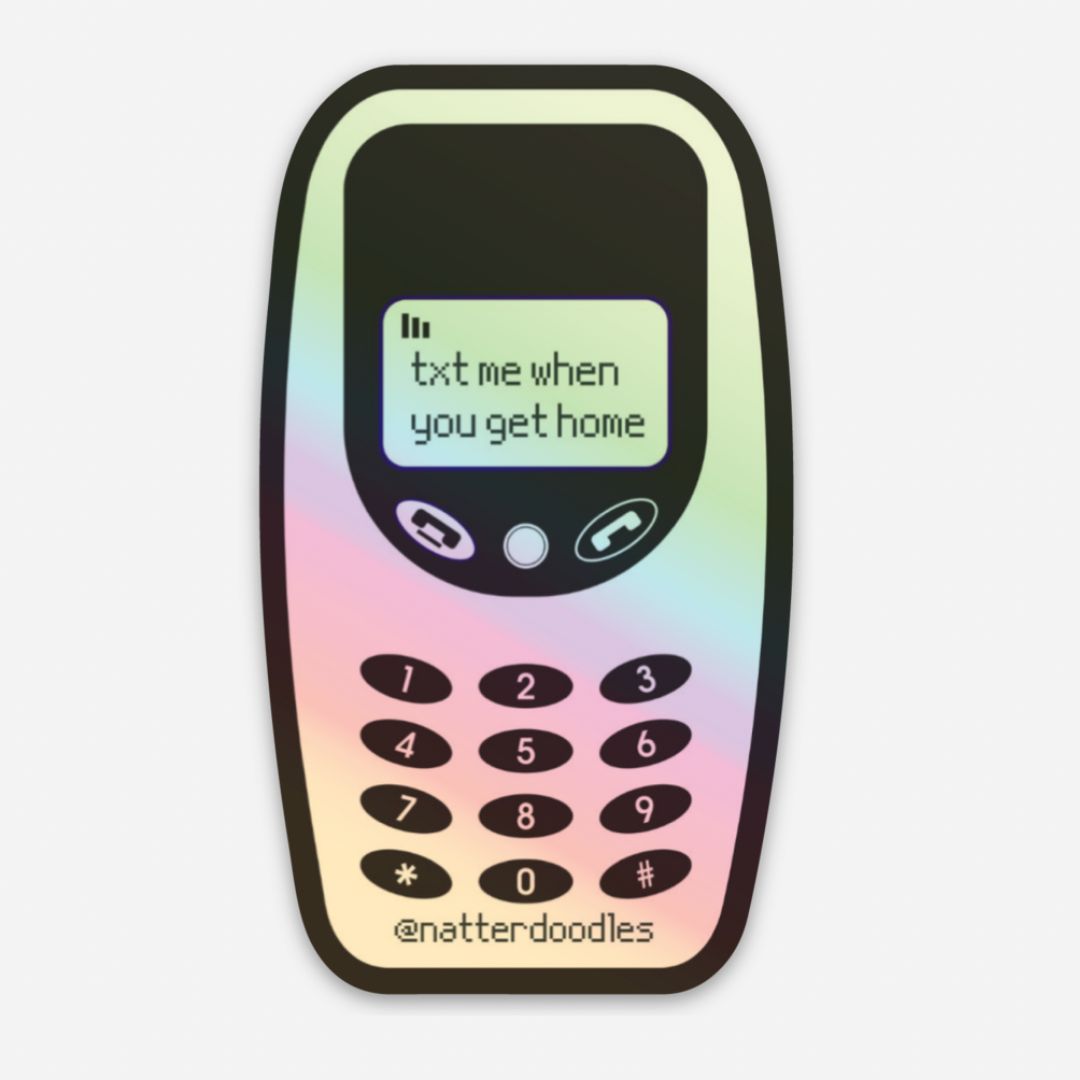 Text Me When You Get Home Waterproof Holographic Sticker