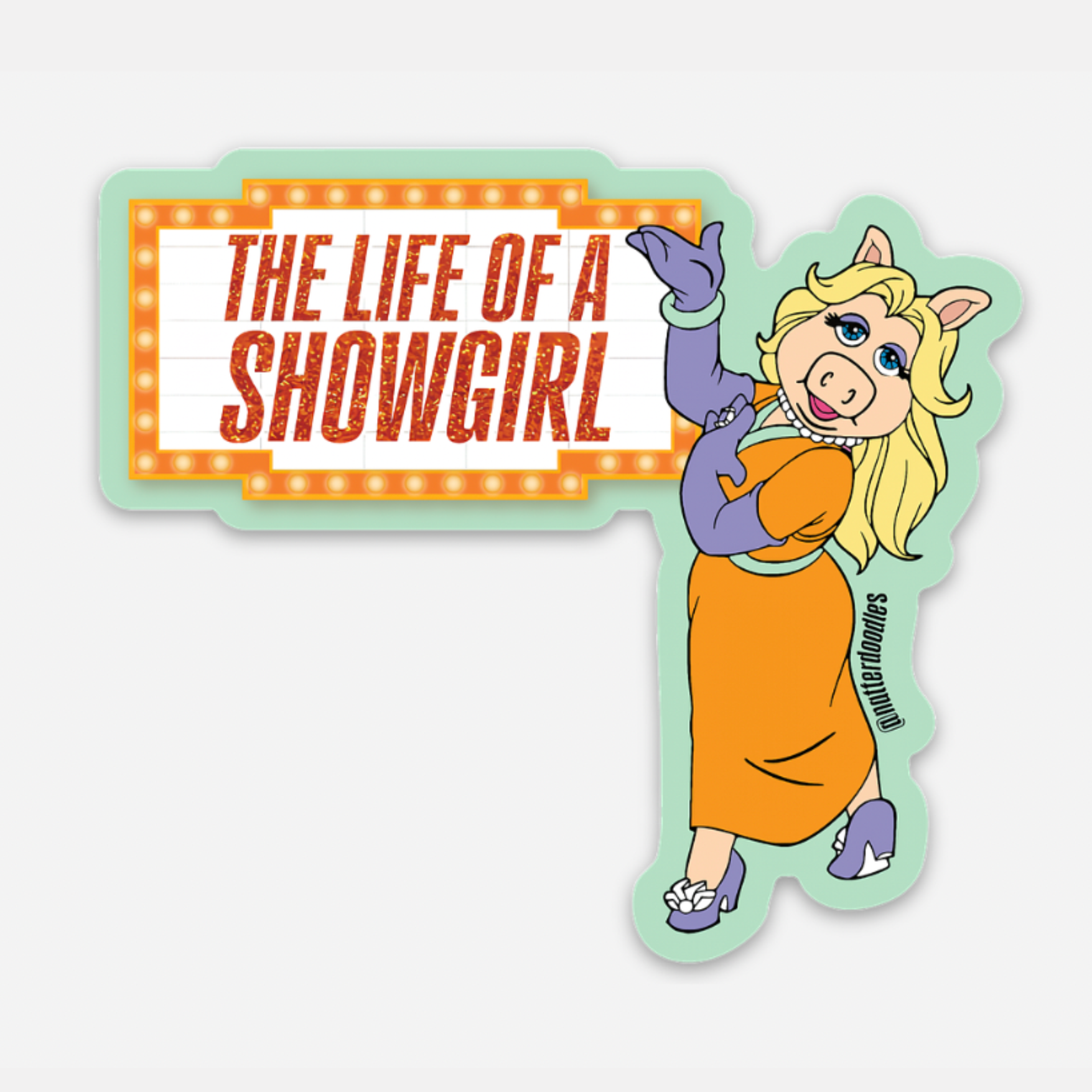 The Life of a Showgirl Miss Piggy Sticker