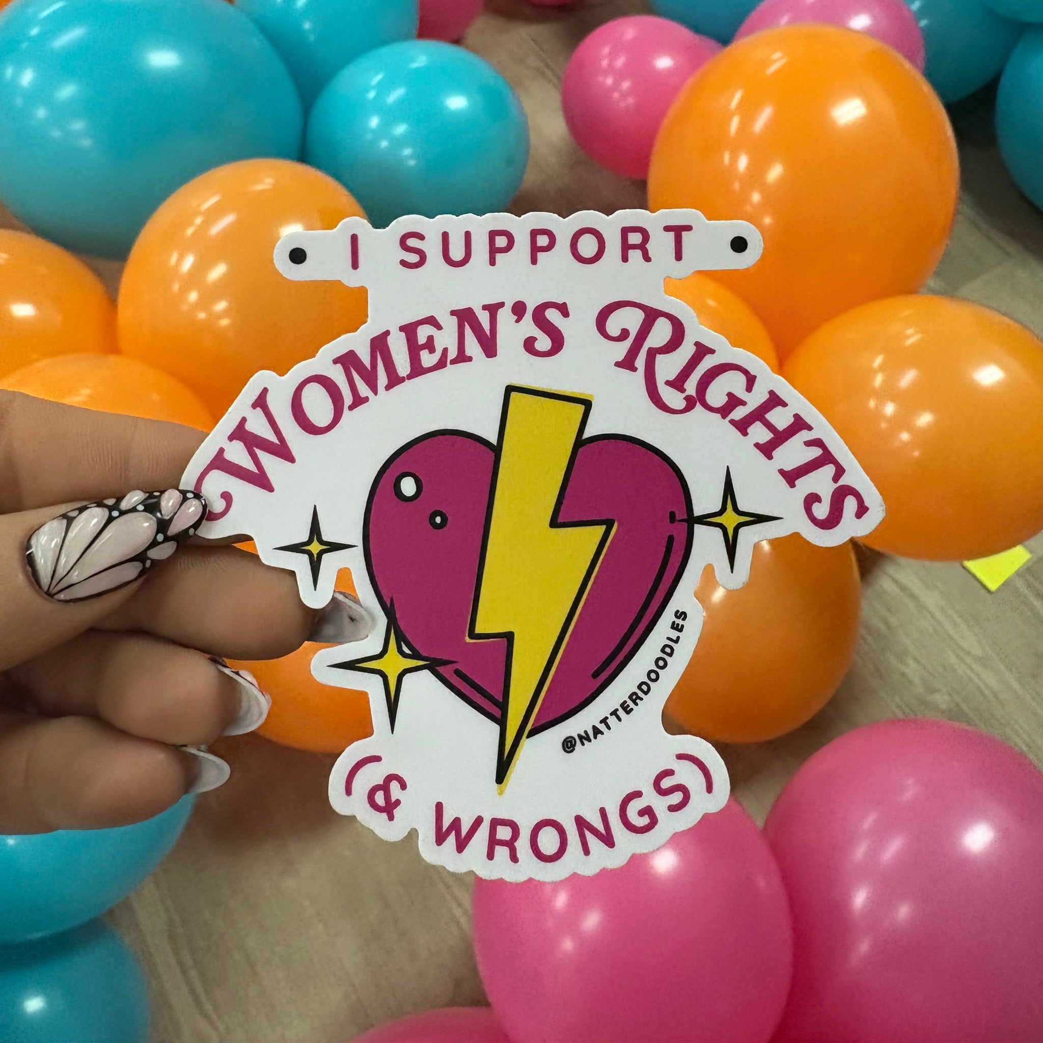 I Support Women's Rights & Wrongs Sticker - NatterDoodle