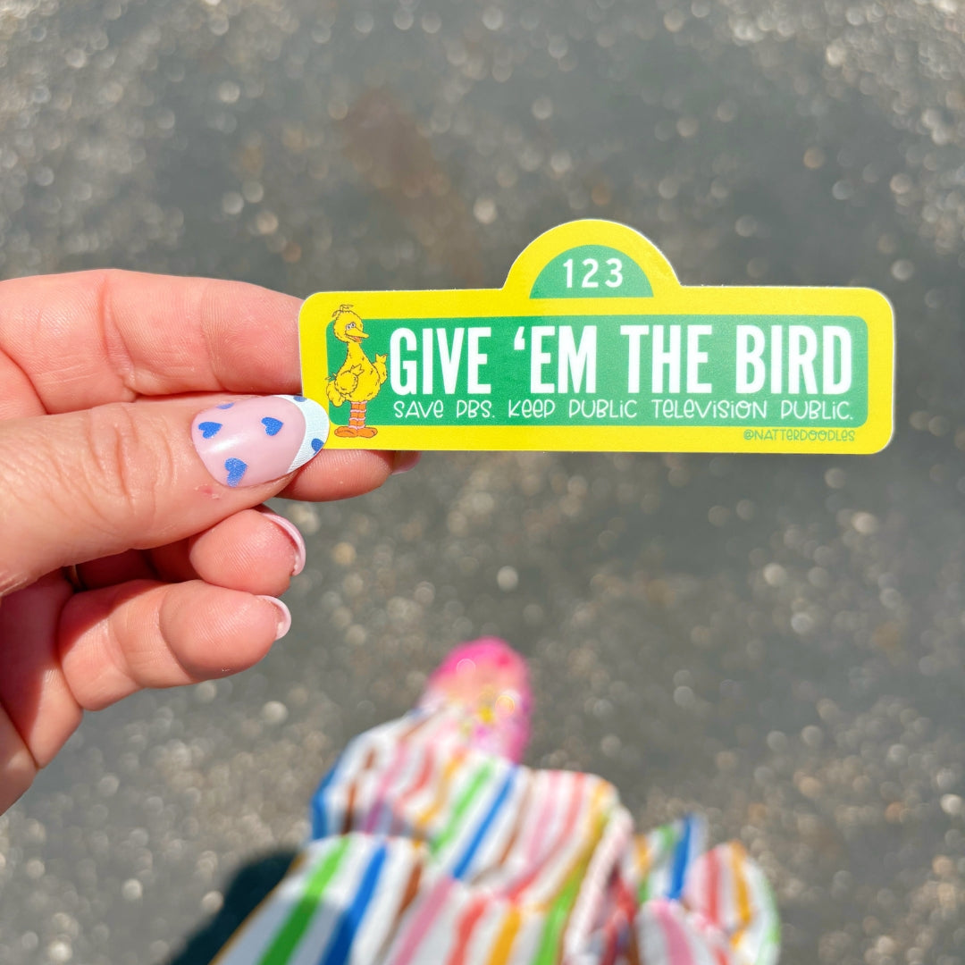 Give ’Em the Bird PBS Public Television Sticker