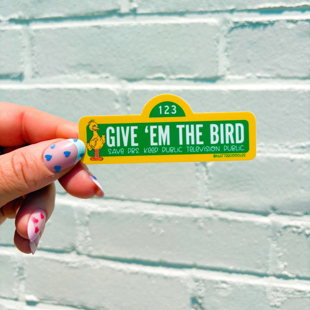 Give ’Em the Bird PBS Public Television Sticker