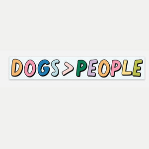 Dogs > People Bumper Sticker