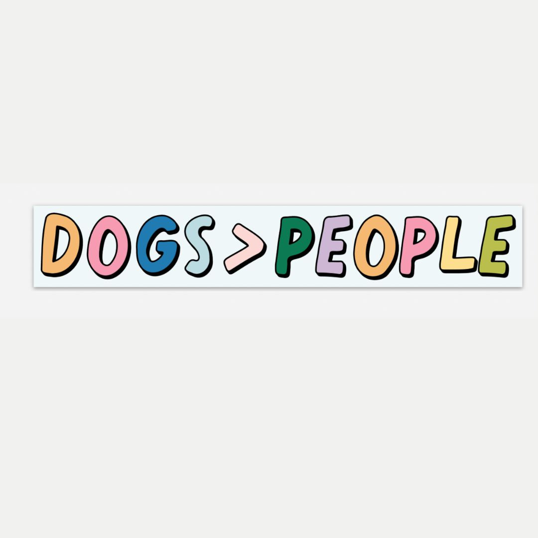 Dogs > People Bumper Sticker