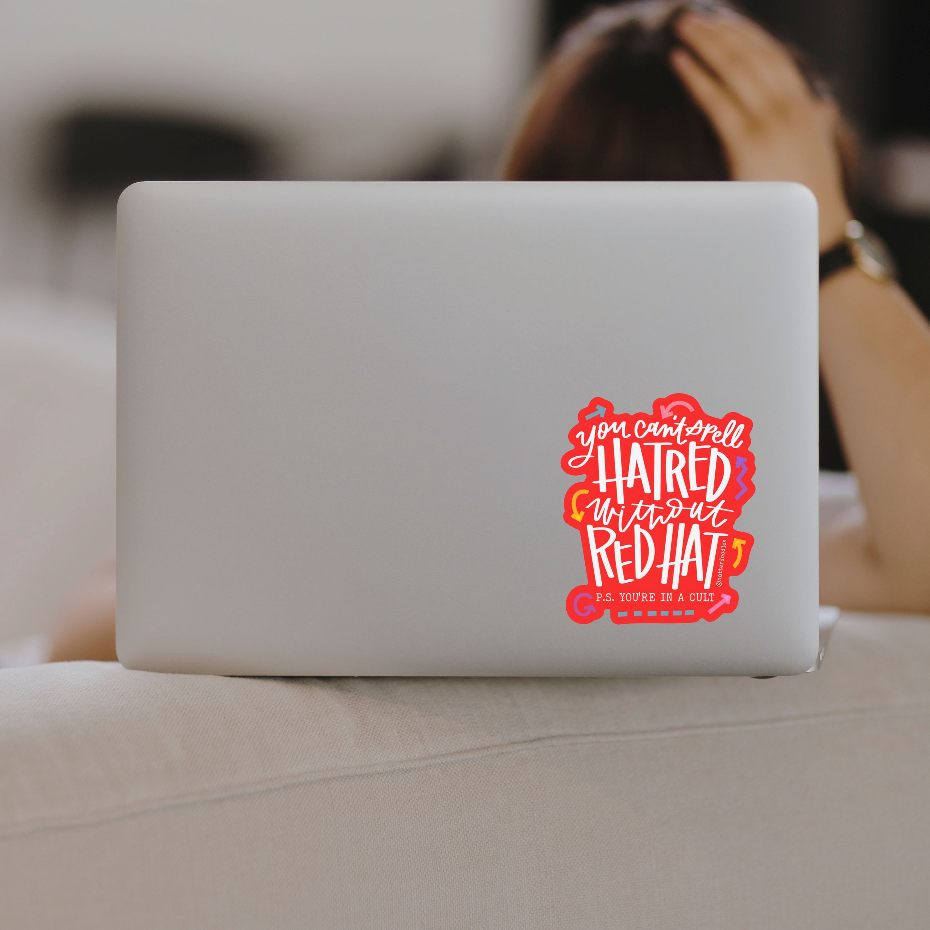 You Can’t Spell Hatred Without Red Hat Sticker