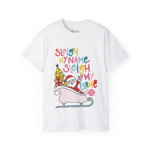 Sleigh My Name Holiday Santa Tee Inspired by Destiny's Child