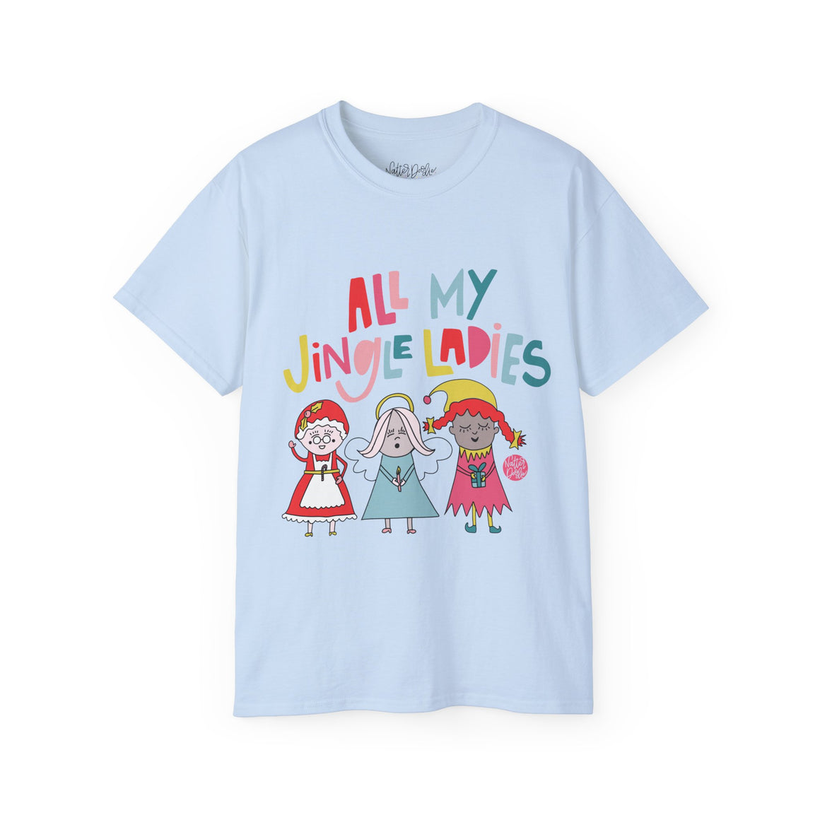 All My Jingle Ladies Holiday Tee