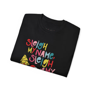 Sleigh My Name Holiday Santa Tee Inspired by Destiny's Child