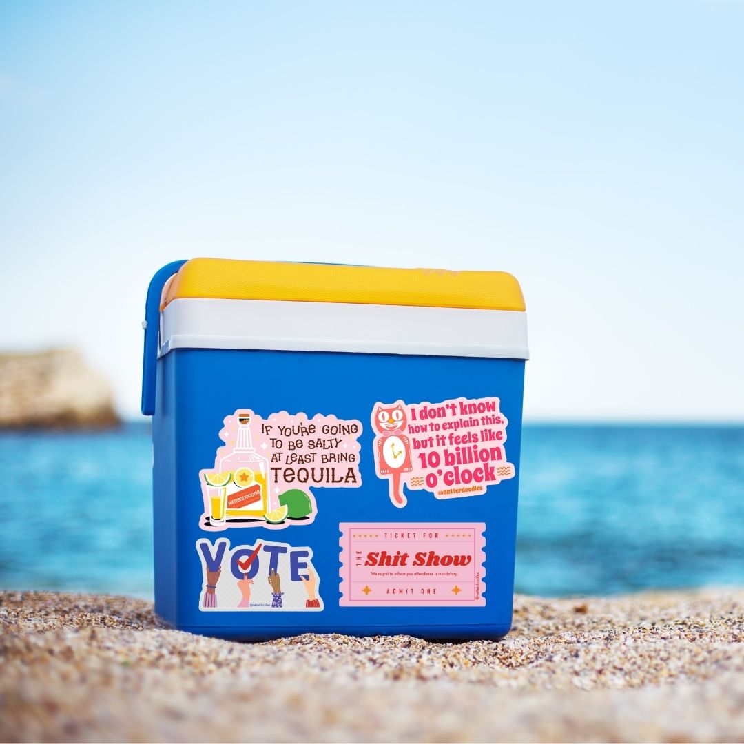 If You're Going to Be Salty, At Least Bring Tequila Sticker