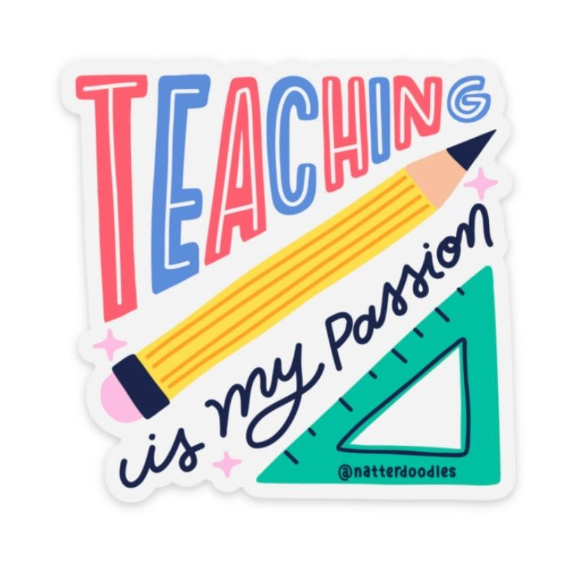 Teaching Is My Passion Sticker