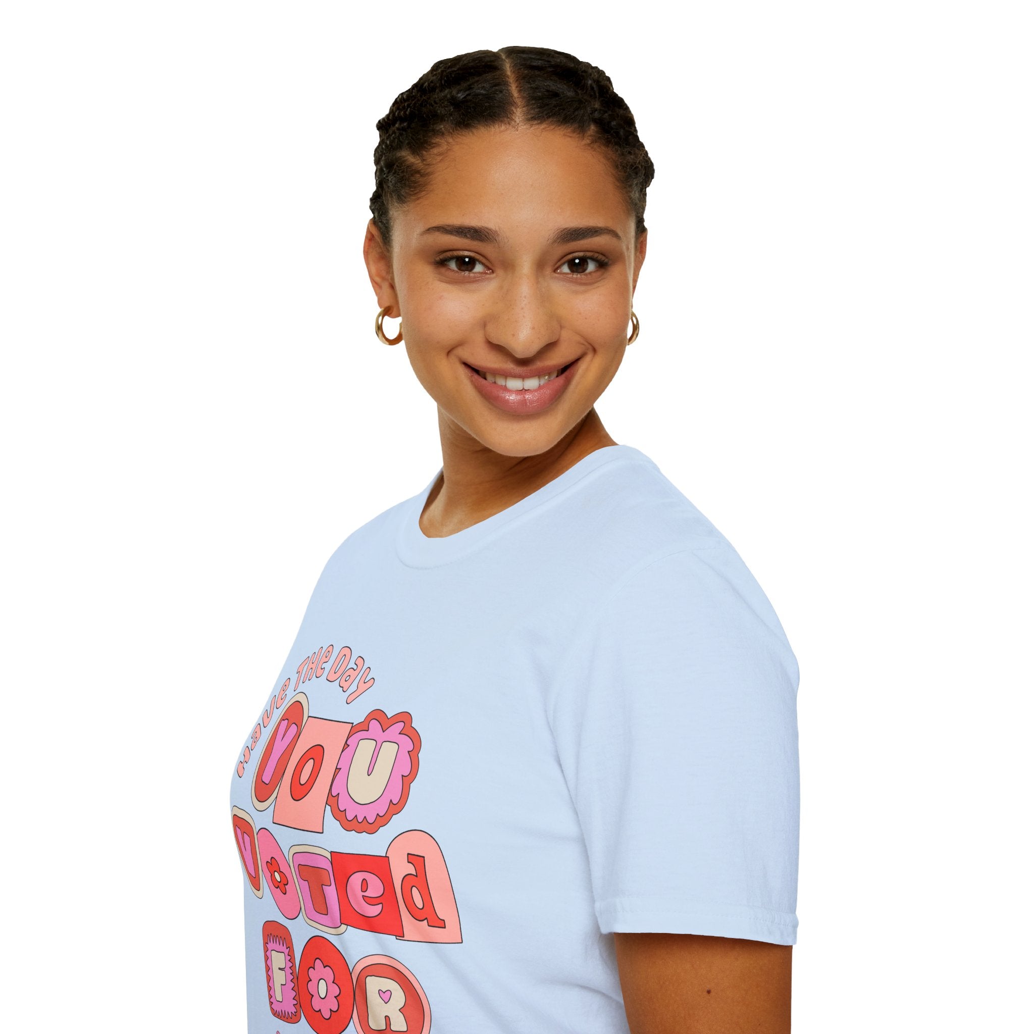 Have the Day You Voted for Tee