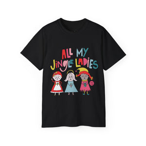 All My Jingle Ladies Holiday Tee