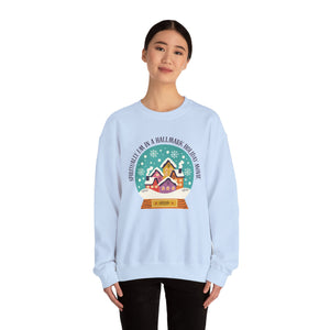 Spiritually I'm in a Hallmark Holiday Movie Crew Neck Sweatshirt