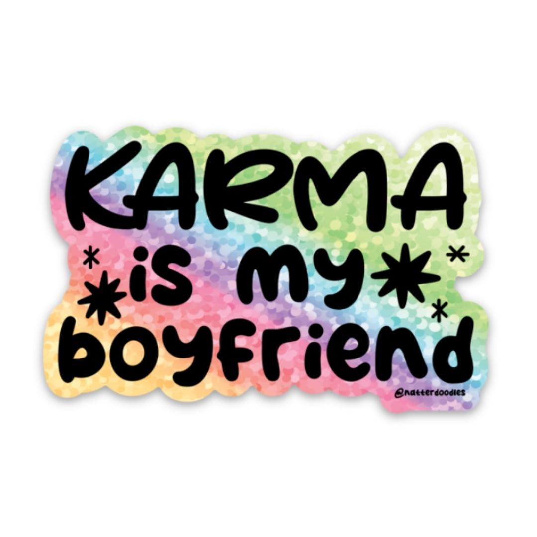 Karma Is My Boyfriend Glitter Sticker