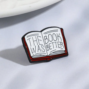 The Book Was Better Pin