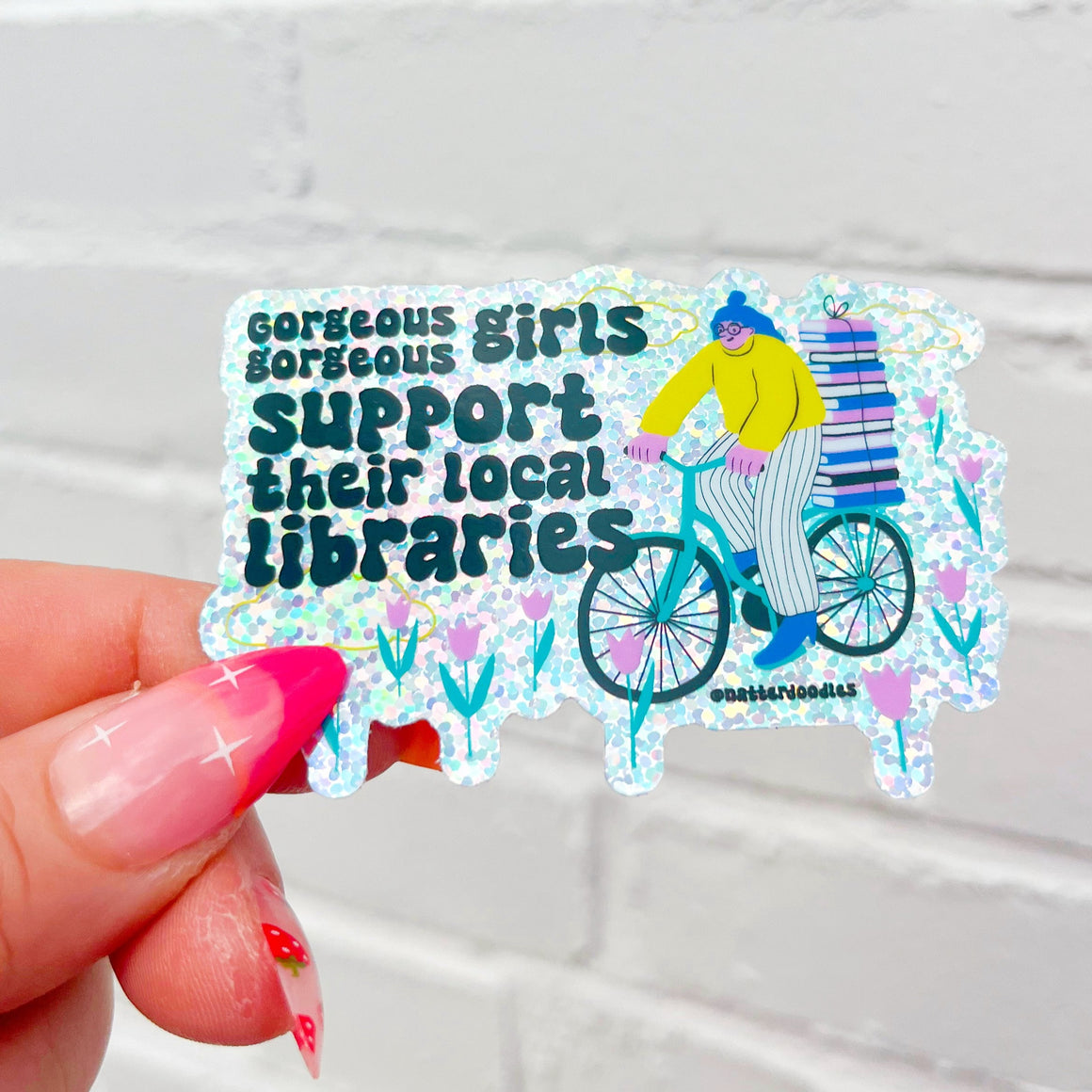 Gorgeous Girls Support Their Local Libraries Glitter Sticker