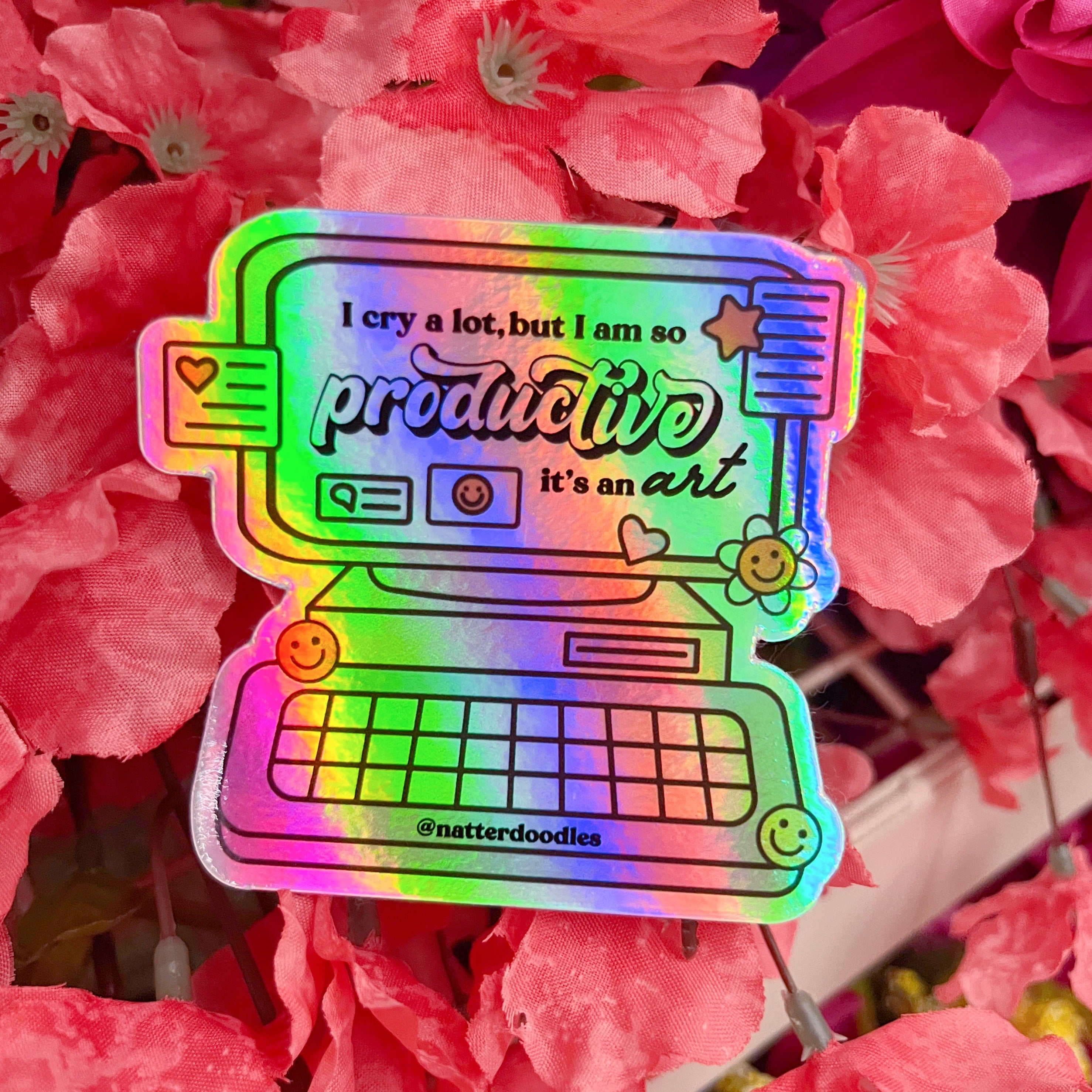 I Cry A Lot But I Am So Productive It’s An Art Sticker