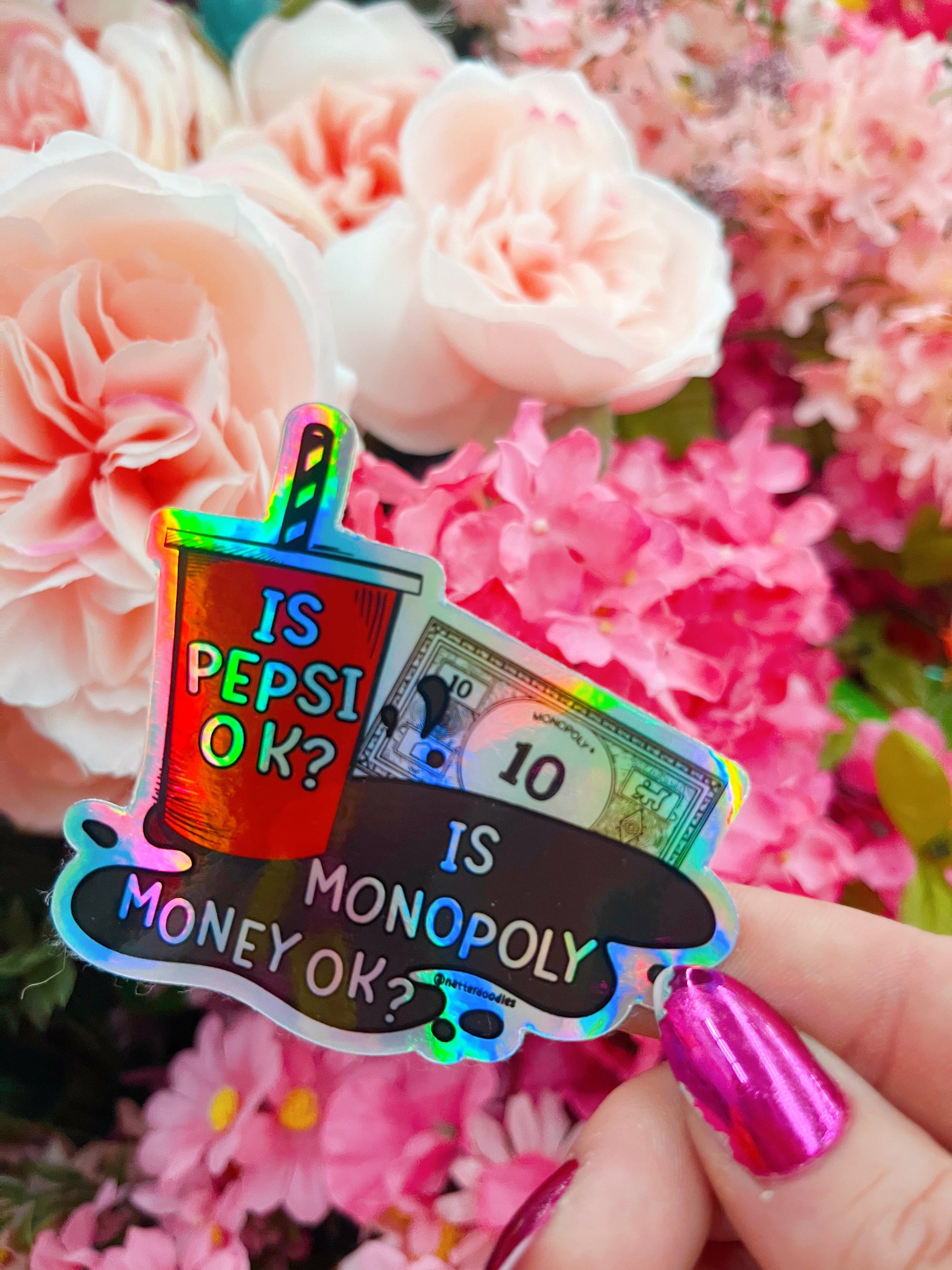 Is Pepsi OK? Is Monopoly Money OK? Sticker