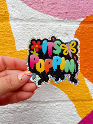 It's Poppin' Sticker