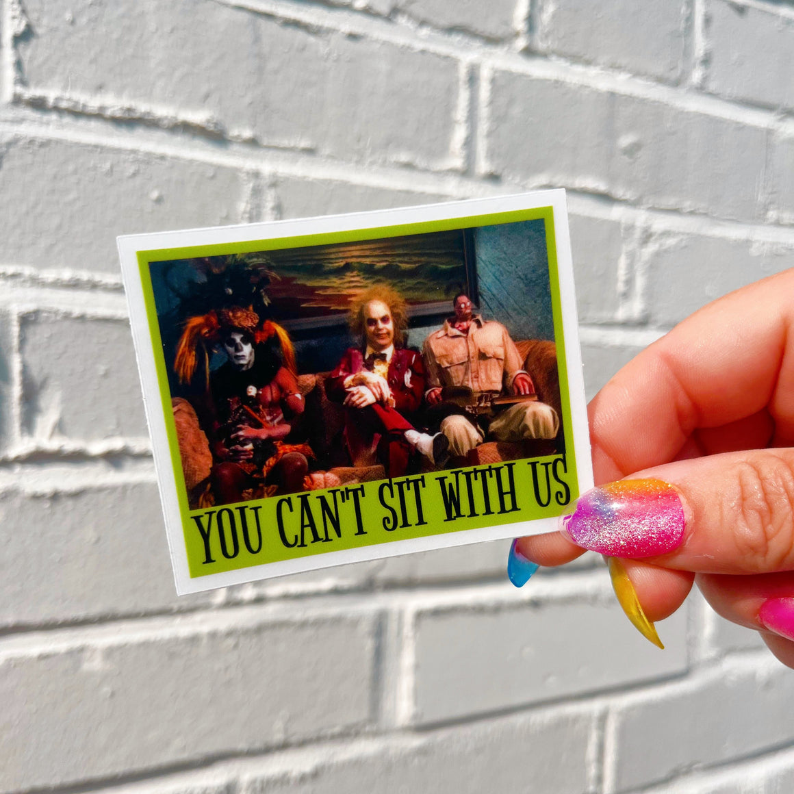 You Can't Sit With Us Beetlejuice Halloween Sticker