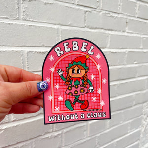 Rebel Without a Claus Sticker