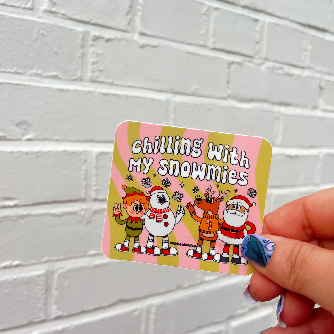 Chilling With My Snowmies Holiday Sticker