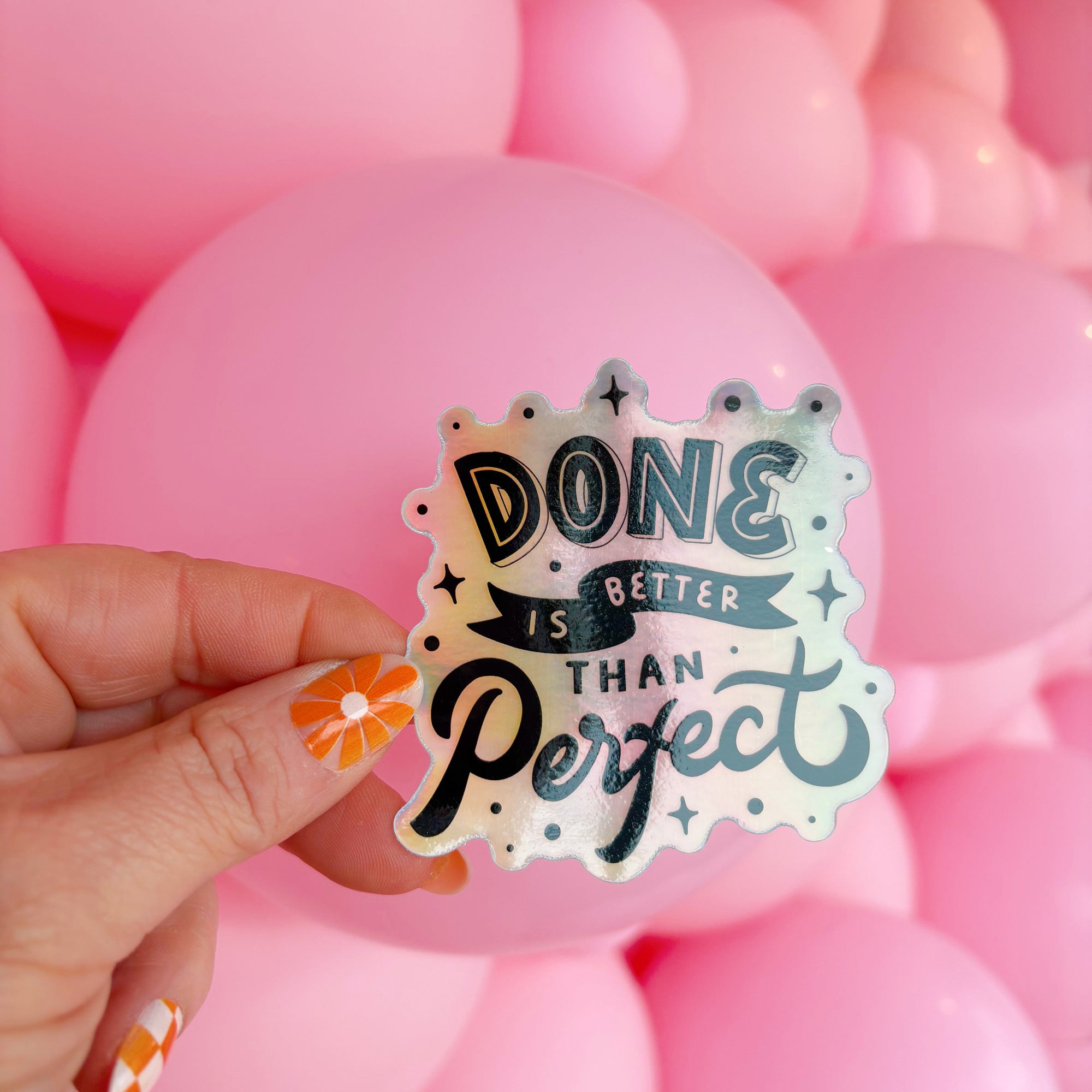 Done Is Better Than Perfect Sticker