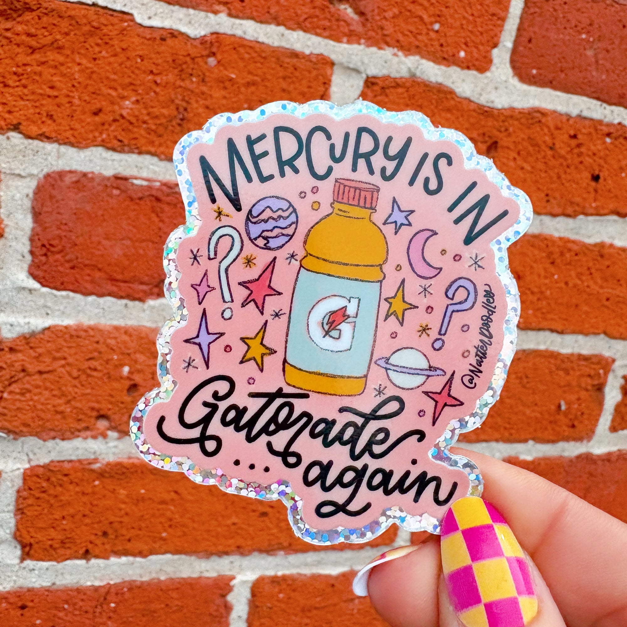 Mercury Is In Gatorade Again Sticker