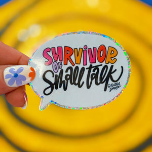 Survivor of Small Talk Sticker