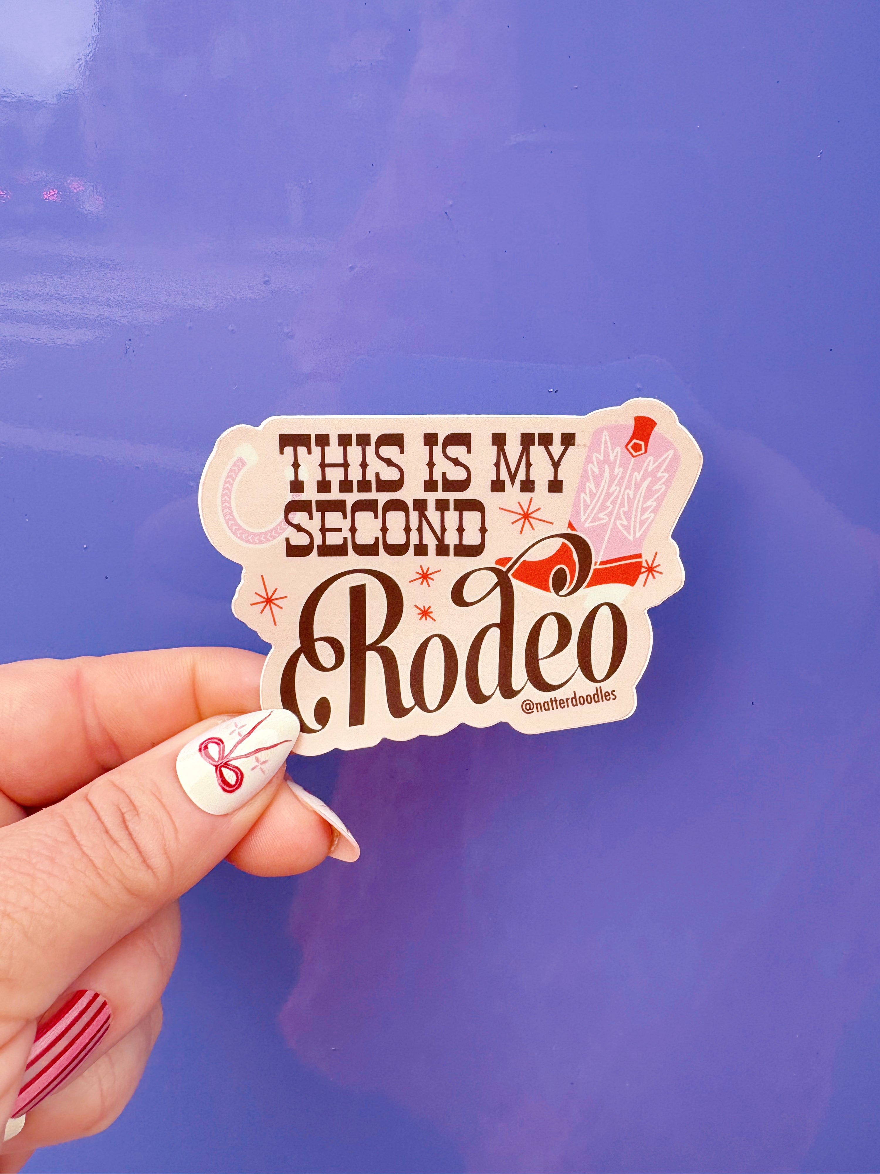 This Is My Second Rodeo Sticker