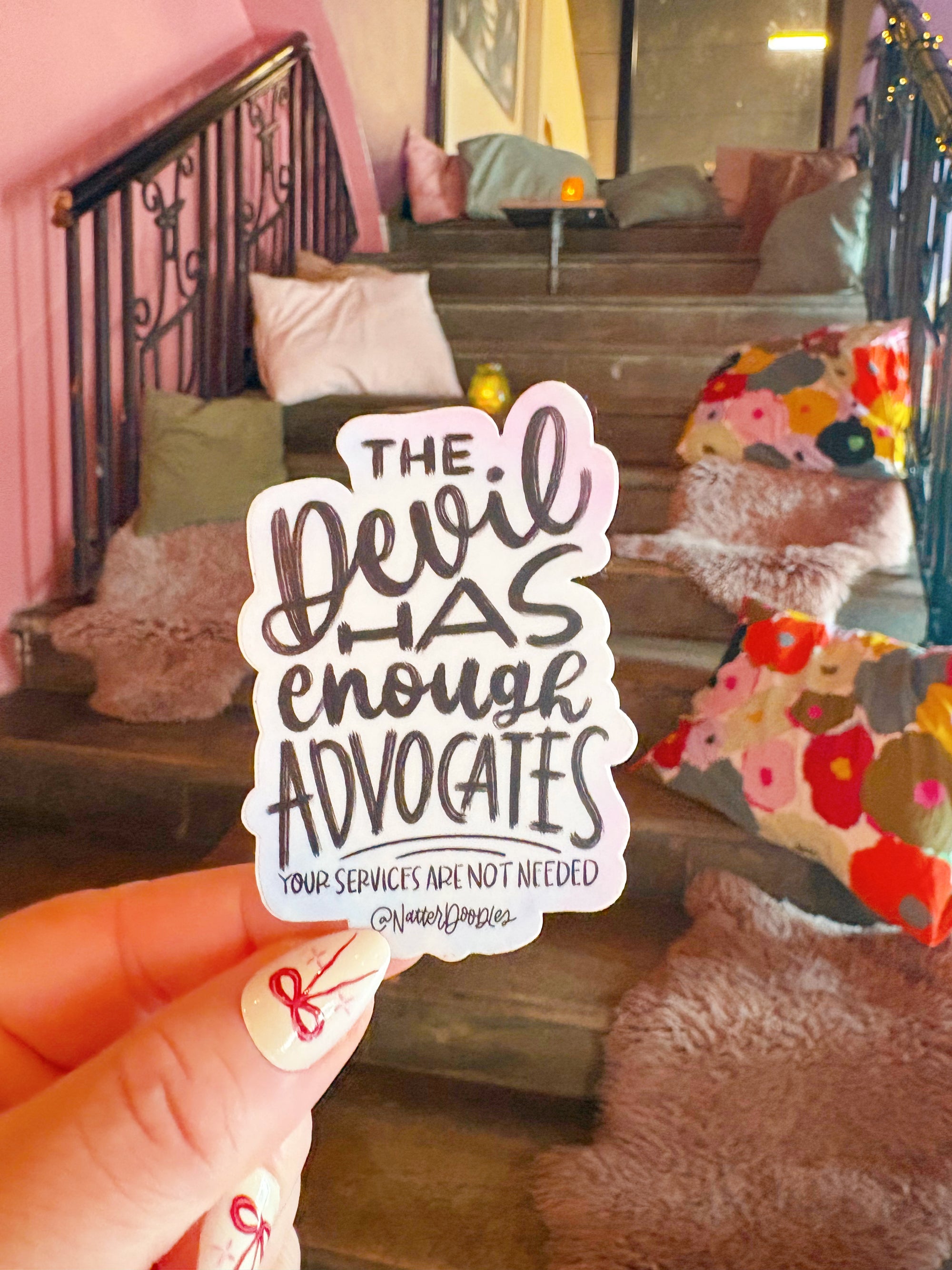 The Devil Has Enough Advocates Sticker