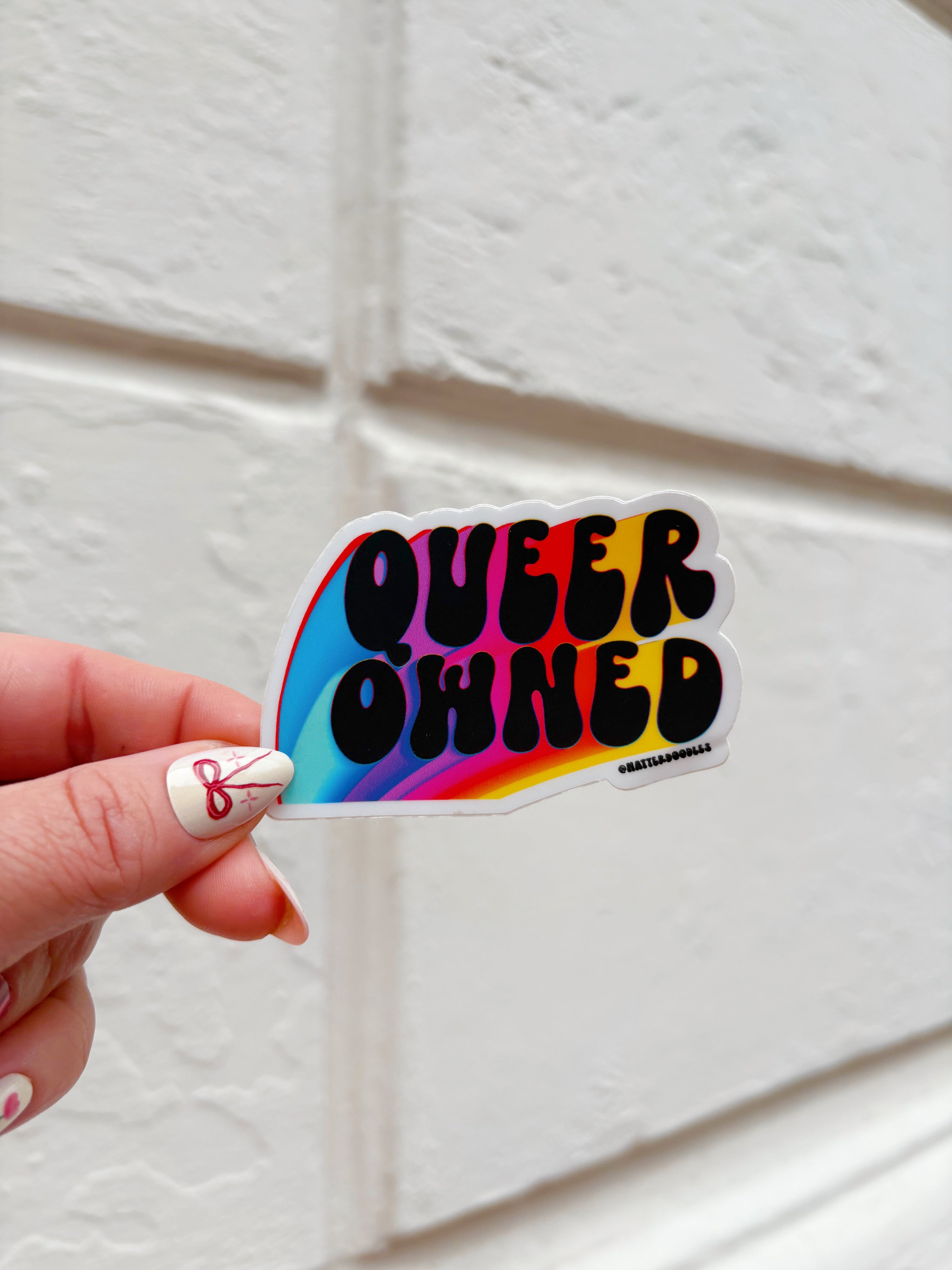 Queer Owned Rainbow Sticker