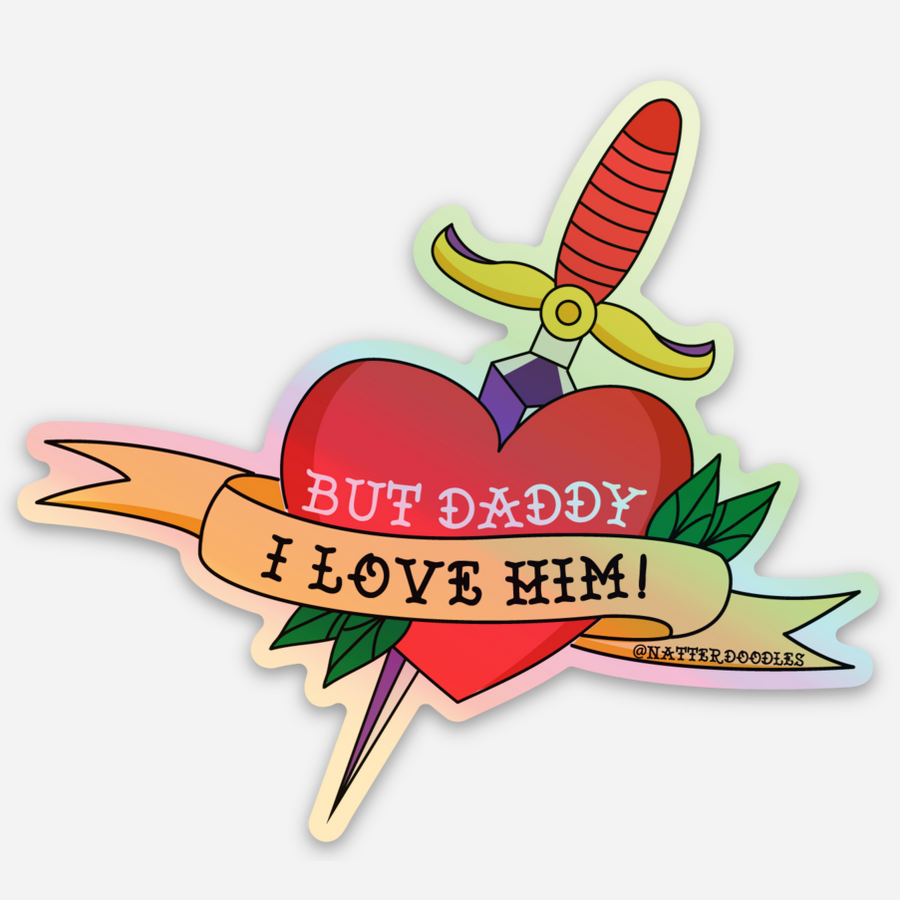 But Daddy I Love Him Taylor Swift Holographic Vinyl Sticker — Heart Tattoo Swiftie Decal