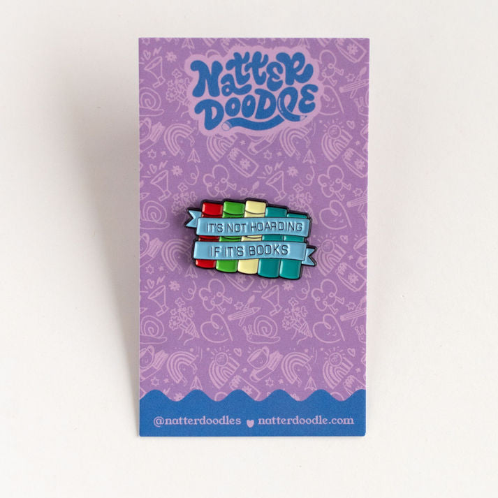 It's Not Hoarding If It's Books Enamel Pin