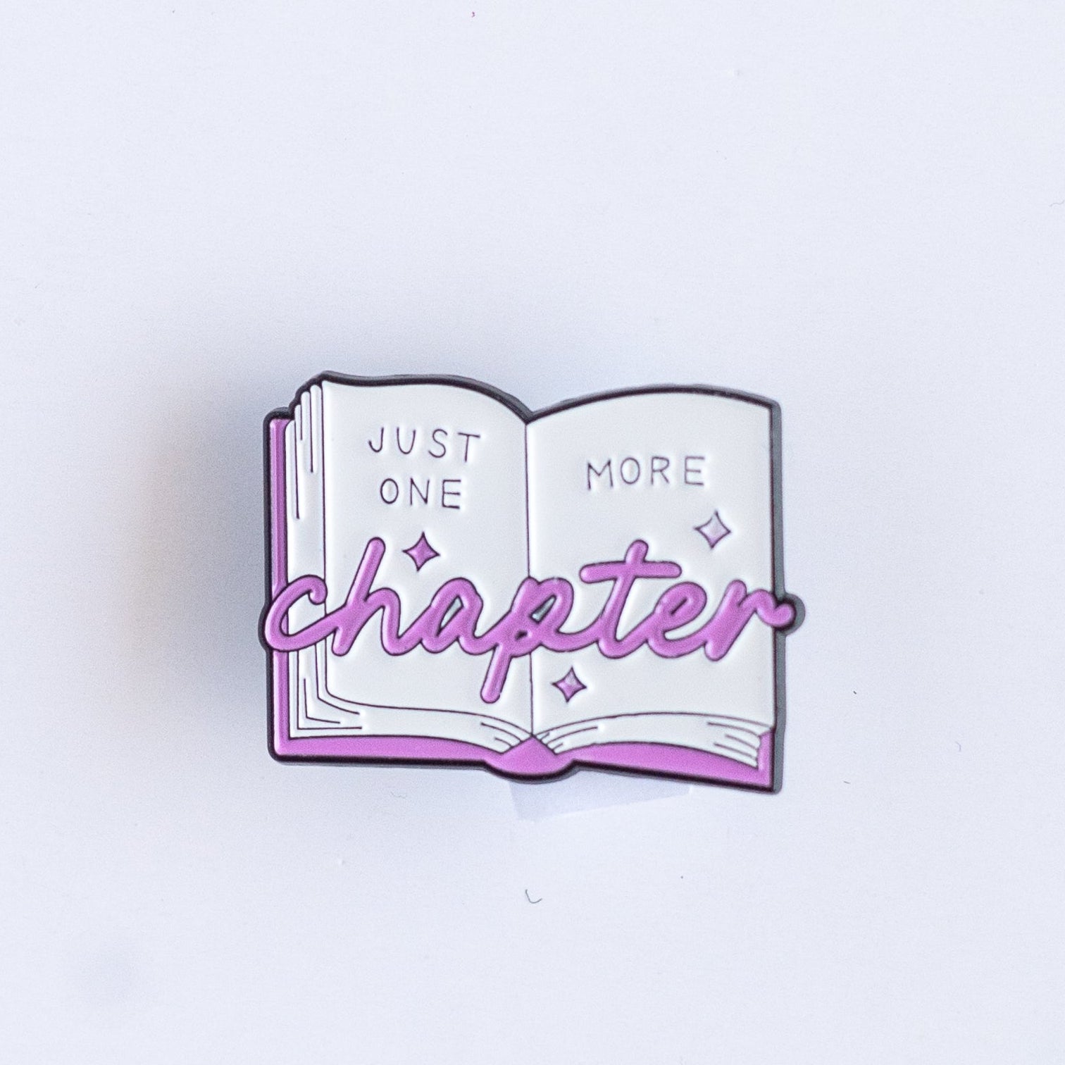 Just One More Chapter Enamel Pin