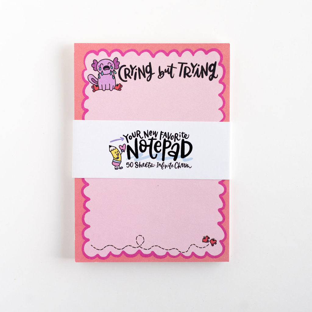 Crying but Trying Notepad